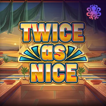 Twice As Nice - LETSEBET77