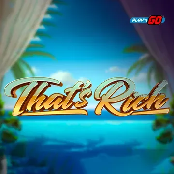 Thats Rich - LETSEBET77
