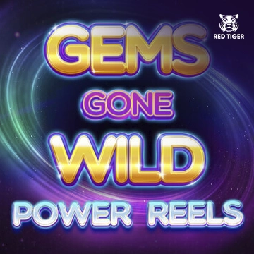 Gems Gone Wild Power Reels - LETSEBET77